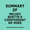 Summary_of_Melody_Beattie_s_Codependent_No_More