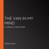 The_Van_in_My_Mind
