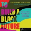 To_Build_a_Black_Future