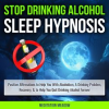 Stop_Drinking_Alcohol_Sleep_Hypnosis
