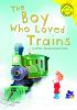 The_boy_who_loved_trains
