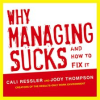 Why_managing_sucks_and_how_to_fix_it