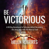 Be_Victorious_____Helen_Roberts