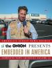 The_Onion_presents_Embedded_in_America