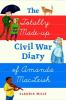 The_totally_made-up_Civil_War_diary_of_Amanda_MacLeish