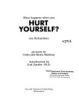What_happens_when_you_hurt_yourself_
