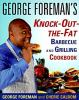 George_Foreman_s_knock-out-the-fat_barbecue_and_grilling_cookbook