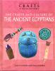 The_crafts_and_culture_of_the_ancient_Egyptians