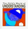 Understanding__The_Child_s_World_of