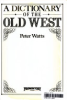 A_dictionary_of_the_Old_West