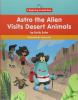 Astro_the_Alien_visits_desert_animals