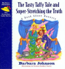 The_tasty_taffy_tale_and_super-stretching_the_truth