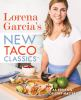 Lorena_Garcia_s_New_Taco_Classics