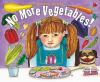 No_more_vegetables_