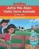 Astro_the_Alien_visits_farm_animals