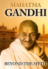 Mahatma_Gandhi_Beyond_the_Myth