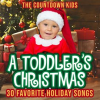 A_Toddler_s_Christmas__30_Favorite_Holiday_Songs
