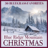 Blue_Ridge_Mountain_Christmas__30_Bluegrass_Favorites