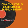 Cha_Cha_Koplo_Campursari_-_Madiun_Ngawi