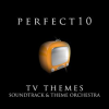 Perfect_10_-_TV_Themes