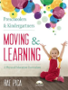 Preschoolers_and_Kindergartners_Moving_and_Learning