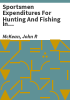 Sportsmen_expenditures_for_hunting_and_fishing_in_Colorado