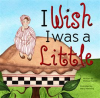 I_Wish_I_Was_a_Little