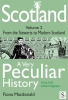 Scotland__A_Very_Peculiar_History_____Volume_2