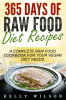 365_Days_Of_Raw_Food_Diet_Recipes__A_Complete_Raw_Food_Cookbook_For_Your_Vegan_Diet_Needs