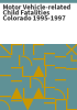 Motor_vehicle-related_child_fatalities_Colorado_1995-1997