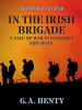 In_the_Irish_Brigade__A_Tale_of_War_in_Flanders_and_Spain