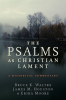 The_Psalms_as_Christian_Lament