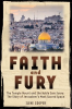 Faith_and_Fury__The_Temple_Mount_and_the_Noble_Sanctuary__The_Story_of_Jerusalem_s_Most_Sacred_Space