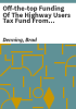 Off-the-top_funding_of_the_Highway_users_tax_fund_from_FY_2001-02_to_FY_2005-06