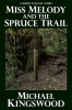 Miss_Melody_and_the_Spruce_Trail