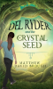 Del_Ryder_and_the_Crystal_Seed