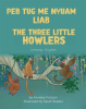 The_Three_Little_Howlers__Hmong-English_
