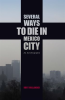 Several_Ways_to_Die_in_Mexico_City