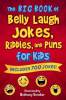 The_Big_Book_of_Belly_Laugh_Jokes__Riddles__and_Puns_for_Kids