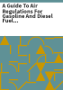 A_guide_to_air_regulations_for_gasoline_and_diesel_fuel_dispensing_stations