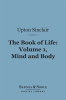 The_Book_of_Life__Volume_1__Mind_and_Body