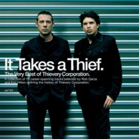 It_Takes_A_Thief__The_Very_Best_Of_Thievery_Corporation