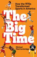 The_Big_Time__How_the_1970s_Transformed_Sports_in_America