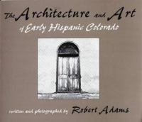 The_architecture_and_art_of_early_Hispanic_Colorado