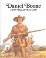 Daniel_Boone__frontier_adventures