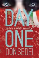 Day_One___Birth_is_a_death_sentence