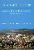 In_a_barren_land__American_Indian_dispossession_and_survival