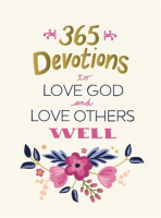 365_Devotions_to_Love_God_and_Love_Others_Well
