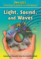 Light__Sound__and_Waves_Science_Fair_Projects__Using_the_Scientific_Method