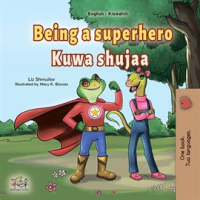 Being_a_Superhero_Kuwa_shujaa
